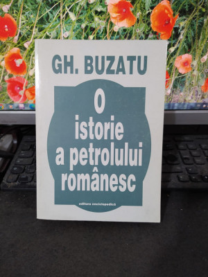 Gh. Buzatu, O istorie a petrolului rom&amp;acirc;nesc, Editura Enciclopedică, 1998, 077 foto