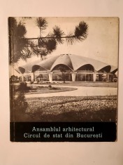 N. Porumbescu; C. Rulea - Ansamblul arhitectural Circul de Stat din București (1963) foto