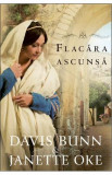 Flacara Ascunsa - Davis Bunn, Janette Oke