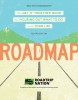 Roadmap: The Get-It-Together Guide for Figuring Out What to Do with Your Life (Career Change Advice Book, Self Help Job Workboo, 2015