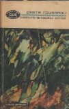 Calatorie la capatul stiintei Pierre Rousseau Editura Minerva Biblioteca pentru Toti 1972 454 pagini Filosofie