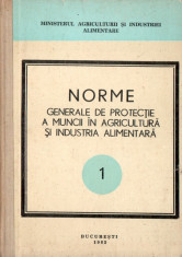 NORMELE GENERALE DE PROTEC?IA MUNCII IN AGRICULTURA foto