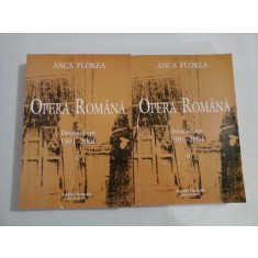 OPERA ROMANA vol.I Deceniul opt 1991-2001; vol.II 1991-2001 - Anca FLOREA