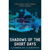 Shadows of the Short Days