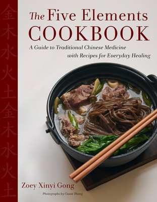 The Five Elements Cookbook: A Guide to Traditional Chinese Medicine with Recipes for Everyday Healing foto