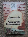 Sergiu Dan - Arsenic. Surorile Veniamin
