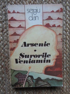 Sergiu Dan - Arsenic. Surorile Veniamin foto