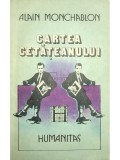 Alain Monchablon - Cartea cetateanului (Editia: 1991), Humanitas