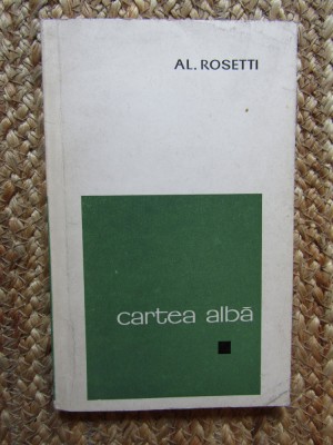 CARTEA ALBA -AL. ROSETTI foto
