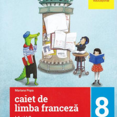 Limba franceză. Caiet pentru clasa a VIII-a L1 şi L2 (2 în 1) - Paperback brosat - Mariana Popa - Art Klett