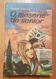 O meserie de senior de Pierre Boulle