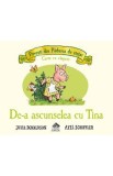 Carte De-a ascunselea cu Tina. Povesti din Padurea de Stejar - Julia Donaldson, cu clapete, ilustratii color, cartonata