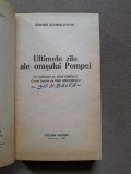 Ultimele zile ale orasului Pompei - E. Bulwer Lytton