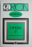 Opere V. Literatura populara &ndash; Mihai Eminescu