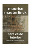 Sere calde - Paperback brosat - Maurice Maeterlinck - Cartex