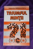 Cumpara ieftin Triumful mintii - Valentin Radulescu