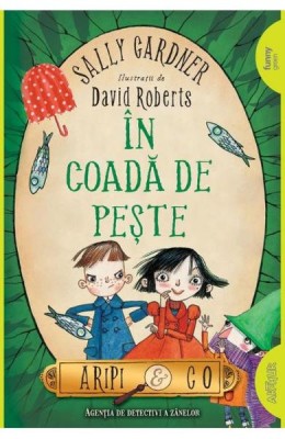 In Coada De Peste, Sally Gardner, David Roberts - Editura Art foto