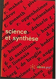 Science et synth&amp;egrave;se/ Maheu, Gonseth, Oppenheimer, Heisenberg s.a. foto