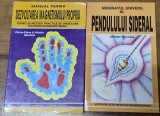 Aliodor Manolea - Manual pentru dezvoltarea magnetismului + Pendulul sideral