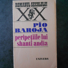 Pio Baroja - Peripetiile lui Shanti Andia