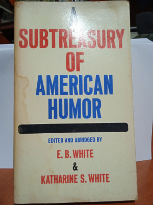 E.B. White, Katharin White. A subtreasury of America Humor foto