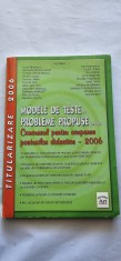 MODELE DE TESTE SI PROBLEME PROPUSE PENTRU CONCURSUL PENTRU OCUPAREA POSTURILOR DIDACTICE TITULARIZAREA ION SAVU CERCEL CHITES