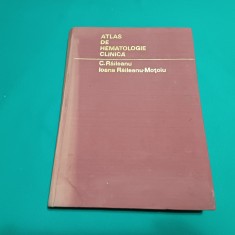 ATLAS DE HEMATOLOGIE CLINICĂ / C. RĂILEANU / 1974 * 35