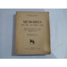 MEMOIRES D&#039;UNE AUTRE VIE - FRANCIS CARGO