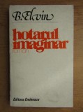 B. Elvin - Hotarul imaginar