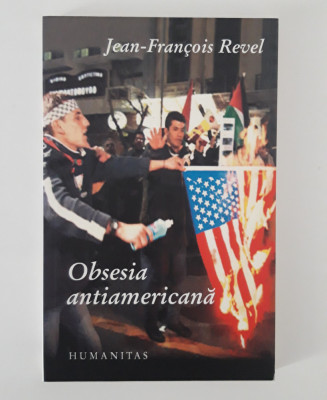 Jean Francois Revel Obsesia antiamericana foto