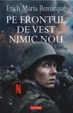 Pe frontul de vest nimic nou - Erich Maria Remarque - Editura Polirom