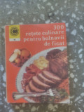 300 retete culinare pentru bolnavii de ficat-Rozalia Muresanu