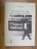 CAT MAI POATE TRAI UN CADAVRU POLITIC? - VICTOR FRUNZA