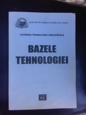 Bazele tehnologiei foto