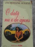 O Data Nu E De Ajuns - Jacqueline Susann ,276385