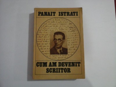 PANAIT ISTRATI - CUM AM DEVENIT SCRIITOR foto