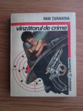 Fani Turakova - Vanzatorul de crime
