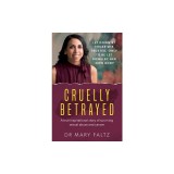 Cruelly Betrayed
