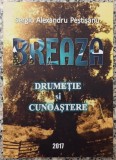 Breaza, drumetie si cunoastere - Sergio Alexandru Pestisanu