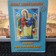Revistă Creștin-Ortodoxă. Predici Pâine și Apă pentru suflet nr. 1 2004, 230