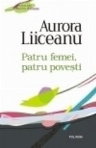 Patru femei, patru povesti (Editia 2011) foto