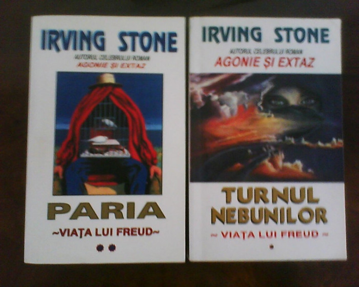 Irving Stone Viata lui Freud (Turnul nebunilor si Paria) vol. 1-2