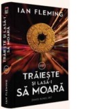 Traieste si lasa-i sa moara - Ian Fleming