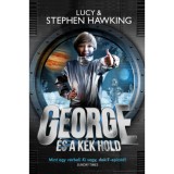 George &eacute;s a k&eacute;k hold - Lucy Hawking