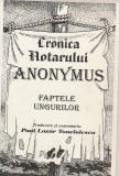 PAUL LAZAR TONCIULESCU - CRONICA NOTARULUI ANONYMUS. FAPTELE UNGURILOR