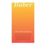 A hit k&eacute;t form&aacute;ja - Martin Buber