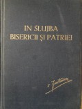 IN SLUJBA BISERICII SI PATRIEI. PILDE SI INDEMNURI PENTRU CLER-SE TIPARESTE CU BINECUVANTAREA PS JUSTINIAN -235310