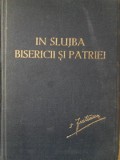 IN SLUJBA BISERICII SI PATRIEI. PILDE SI INDEMNURI PENTRU CLER-SE TIPARESTE CU BINECUVANTAREA PS JUSTINIAN EPISC