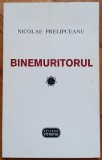 Binemuritorul - Nicolae Prelipceanu// dedicatie autor pentru Ion Caramitru