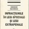 Infractiunile In Legi Speciale Si Legi Extrapenale - Gheorghe Diaconescu